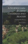 A Norwegian-danish Grammar And Reader