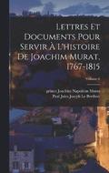 Lettres et documents pour servir a l'histoire de Joachim Murat, 1767-1815; Volume 6