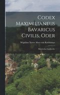 Codex Maximilianeus Bavaricus Civilis, Oder