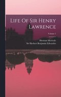 Life Of Sir Henry Lawrence; Volume 1