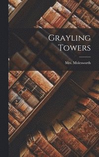 Grayling Towers