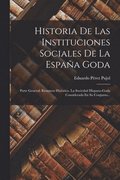 Historia De Las Instituciones Sociales De La Espa�a Goda