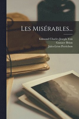 Victor Hugo, Gustave Brion, Edmond Charles Joseph Yon - Les Misérables..., Häftad
