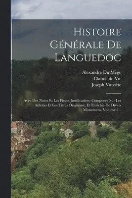 Claude De Vic, Joseph Vaissète, Alexandre Du Mège - Histoire Générale De Languedoc, Häftad. Tillgänglighet: Lägg i varukorg