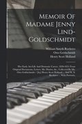 Memoir Of Madame Jenny Lind-goldschmidt
