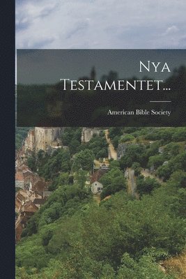 American Bible Society - Nya Testamentet..., Häftad