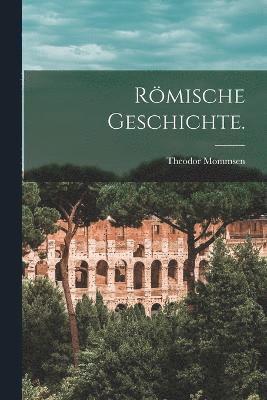 Theodor Mommsen - Römische Geschichte., Häftad