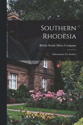 British South Africa Company - Southern Rhodesia, Häftad