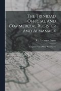 The Trinidad Official And Commercial Register And Almanack