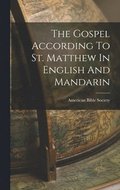 The Gospel According To St. Matthew In English And Mandarin