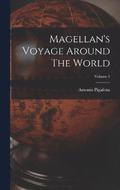 Magellan's Voyage Around The World; Volume 1