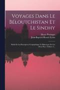 Voyages Dans Le Bloutchistan Et Le Sindhy