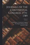 Journals Of The Continental Congress, 1774-1789; Volume 6