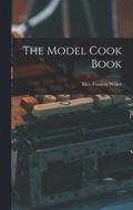 The Model Cook Book