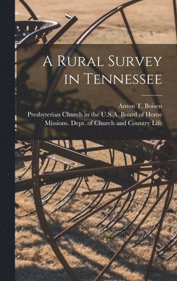 Rural Survey in Tennessee, Inbunden