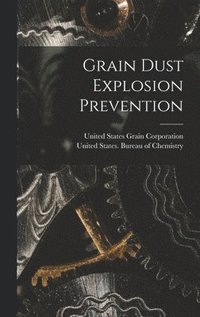 Grain Dust Explosion Prevention