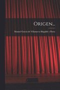 Origen...