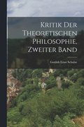 Kritik der theoretischen Philosophie, Zweiter Band