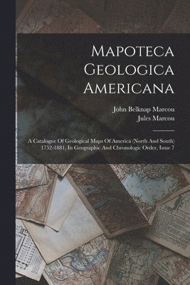 Jules Marcou, John Belknap Marcou - Mapoteca Geologica Americana, Häftad