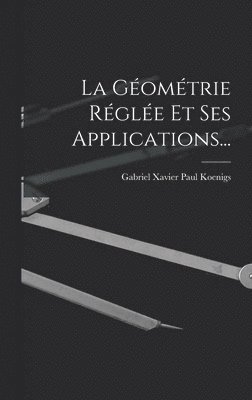 Géométrie Réglée Et Ses Applications..., Inbunden