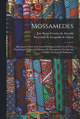 José Bento Ferreira de Almeida, Sociedade De Geografia De Lisboa - Mossamedes, Häftad