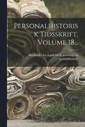 Personalhistorisk Tidsskrift, Volume 18...