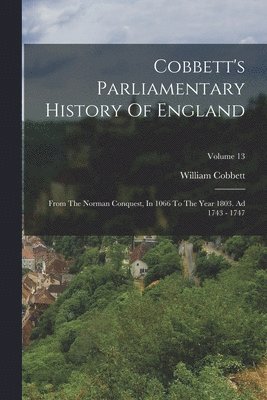 William Cobbett - Cobbett's Parliamentary History Of England, Häftad