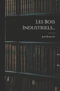 Les Bois Industriels...