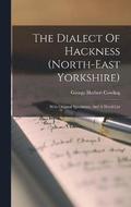 The Dialect Of Hackness (north-east Yorkshire)