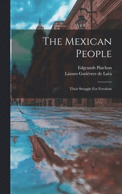 Edgcumb Pinchon - Mexican People, Inbunden