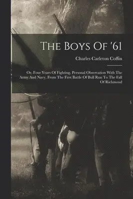 Charles Carleton Coffin - Boys Of '61, Häftad. Tillgänglighet: Lägg i varukorg