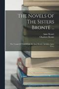 The Novels Of The Sisters Bront ...
