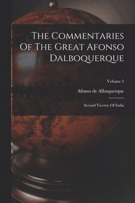 Afonso De Albuquerque - Commentaries Of The Great Afonso Dalboquerque, Häftad