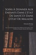 Soins � Donner Aux Enfants Dans L'�tat De Sant� Et Dans L'�tat De Maladie
