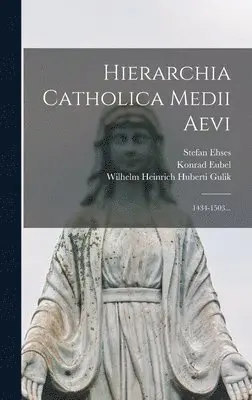 Konrad Eubel, Stefan Ehses - Hierarchia Catholica Medii Aevi, Inbunden. Tillgänglighet: Lägg i varukorg