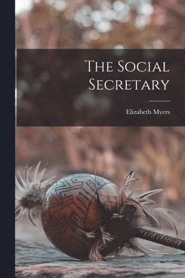 Elizabeth Myers - Social Secretary, Häftad