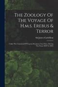 The Zoology Of The Voyage Of H.m.s. Erebus & Terror