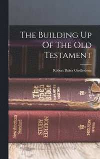 Building Up Of The Old Testament