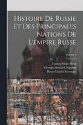 Histoire De Russie Et Des Principales Nations De L'empire Russe; Volume 4