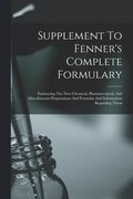 Supplement To Fenner's Complete Formulary