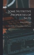 Some Nutritive Properties of Nuts; Their Proteins and Content of Water-soluble Vitamine