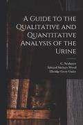 A Guide to the Qualitative and Quantitative Analysis of the Urine