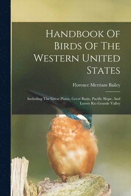 Florence Merriam Bailey - Handbook Of Birds Of The Western United States, Häftad. Tillgänglighet: Tillfälligt slut