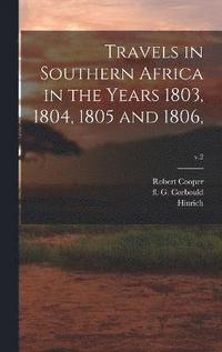 Travels in Southern Africa in the Years 1803, 1804, 1805 and 1806; v.2
