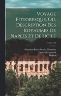 Voyage pittoresque, ou, Description des royaumes de Naples et de Sicile; Tome 1A2