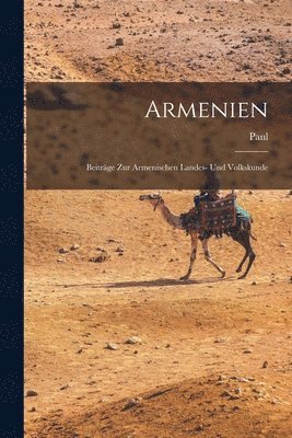 Paul 1869-1956 Rohrbach - Armenien, Häftad. Tillgänglighet: Lägg i varukorg