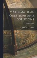 Mathematical Questions and Solutions; Volume LXVII