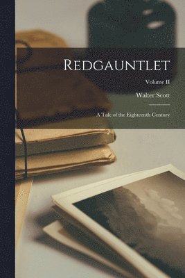 Walter Scott - Redgauntlet, Häftad
