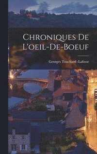 Chroniques de l'oeil-de-boeuf