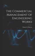 The Commercial Management of Engineering Works